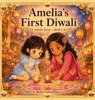 Bulan Asmaradana - Amelia's First Diwali, Inbunden. Tillgänglighet: Lägg i varukorg