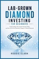 Lab-Grown Diamond Investing for Beginners