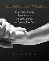 Maximilian Natal - Dementia Care Workbook, Häftad. Tillgänglighet: Lägg i varukorg