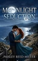 Paisley Reed-Miller - Moonlight Seduction, Häftad