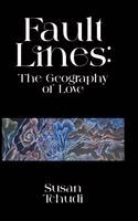 Susan Tchudi - Fault Lines, Inbunden