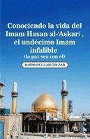 Rahmatul Lah Golzar - Conociendo la vida del Imam Hasan al-'Askarī (la paz sea con él), el undécimo Imam infalible, Häftad
