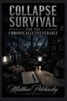 Collapse Survival for the Chronically Vulnerable