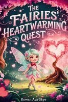 Rowan Ava Skye - Fairies' Heartwarming Quest, Häftad