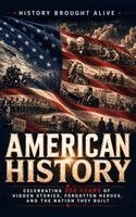 History Brought Alive - American History, Häftad