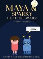 Sam I Yam - Maya & Sparky The Future Awaits, Inbunden. Tillgänglighet: Lägg i varukorg