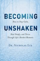Nicholas Elk - Becoming Unshaken, Häftad