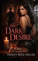 Paisley Reed-Miller - Her Dark Desire, Häftad. Tillgänglighet: Lägg i varukorg