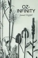 Jannett Highfill - Oz-Infinity, Häftad. Tillgänglighet: Lägg i varukorg