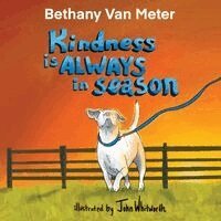 Bethany Van Meter - Kindness is Always in Season, Häftad. Tillgänglighet: Lägg i varukorg