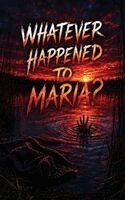 Susan Peltier - Whatever Happened to Maria?, Inbunden