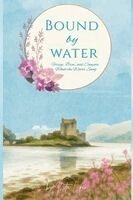 Nita L Lipan - Bound by Water, Häftad