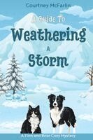 Courtney McFarlin - Guide to Weathering a Storm, Häftad
