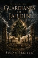 Susan Peltier - Guardianes del Jardín, Häftad