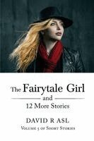 David R Asl - Fairytale Girl and 12 More Stories, Häftad