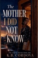 K B Cordova - Mother I Did Not Know, Häftad