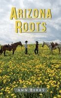 Ann Perry - Arizona Roots, Inbunden