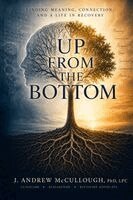 J Andrew McCullough - Up From The Bottom, Häftad