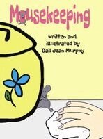 Gail Jean Murphy - Mousekeeping, Inbunden