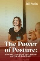 Bill Stefan - Power of Posture, Häftad. Tillgänglighet: Lägg i varukorg