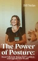 Bill Stefan - Power of Posture, Inbunden. Tillgänglighet: Lägg i varukorg