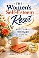 Lindsay K Elam - Women's Self-Esteem Reset, Häftad. Tillgänglighet: Lägg i varukorg