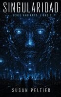 Susan Peltier - Singularidad, Inbunden