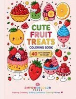 Empowercolor Press - Cute Fruit Treats, Häftad. Tillgänglighet: Lägg i varukorg