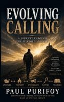 Paul Purifoy - Evolving Calling, Inbunden