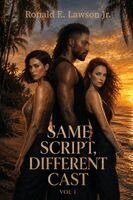 Ronald E Lawson - Same Script, Different Cast Vol 1, Häftad