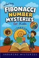 Unboring Mysteries - Unboring Fibbonacci Number Mysteries for Kids, Häftad. Tillgänglighet: Lägg i varukorg