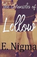 E Nigma - Chronicles of Lellow, Häftad. Tillgänglighet: Lägg i varukorg