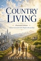 Ellen G White - Country Living, Häftad