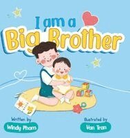 Windy Pham - I am Big Brother, Inbunden