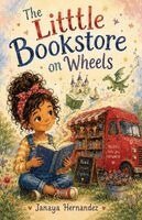 Janaya Hernandez - Little Bookstore on Wheels, Häftad