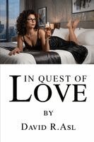 David R Asl - In Quest of Love, Häftad
