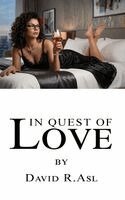 David R Asl - In Quest of Love, Inbunden