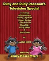 Candy Moore Myers - Ruby & Rudy Raccoons' Television Special, Häftad