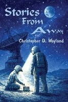 Christopher D Wayland - Stories from Away, Häftad. Tillgänglighet: Lägg i varukorg