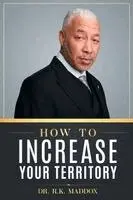 R K Maddox - How to Increase Your Territory, Häftad. Tillgänglighet: Lägg i varukorg