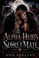 Ann Shelley - Alpha Heir's Secret Mate, Häftad