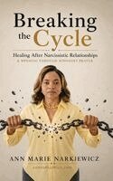 Ann Marie Narkiewicz - Breaking the Cycle, Inbunden
