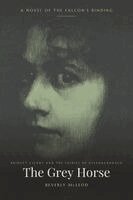 Beverly McLeod - Grey Horse, Häftad. Tillgänglighet: Lägg i varukorg