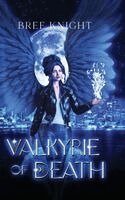 Bree Knight - Valkyrie of Death, Inbunden