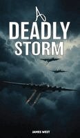 James West - Deadly Storm, Inbunden. Tillgänglighet: Lägg i varukorg