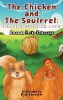 Amanda Perko Balsavage - Chicken and The Squirrel, Inbunden. Tillgänglighet: Lägg i varukorg