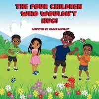Grace Wesley - Four Children Who Wouldn't Hug, Häftad