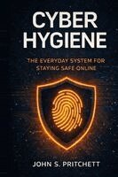 John Pritchett - Cyber Hygiene, Häftad. Tillgänglighet: Lägg i varukorg