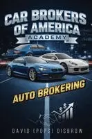 Car Brokers of America Academy - David Disbrow - Häftad | Bokus