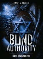 Jeffrey M Goldberg - Blind Authority, Inbunden